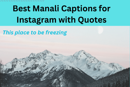 200+ Best Manali Captions for Instagram with Quotes