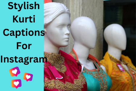 Stylish Kurti Captions For Instagram With Quotes 2024 (updated)