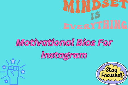 Top 200+ Motivational Bios For Instagram (Copy & Paste) 2024